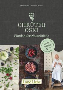 Chrüteroski, Pionier der Naturküche