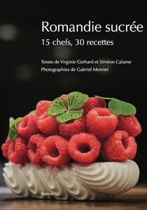 romandie-sucree-simeon-calame-virginie-gerhard-gabriel-monnet-patisserie