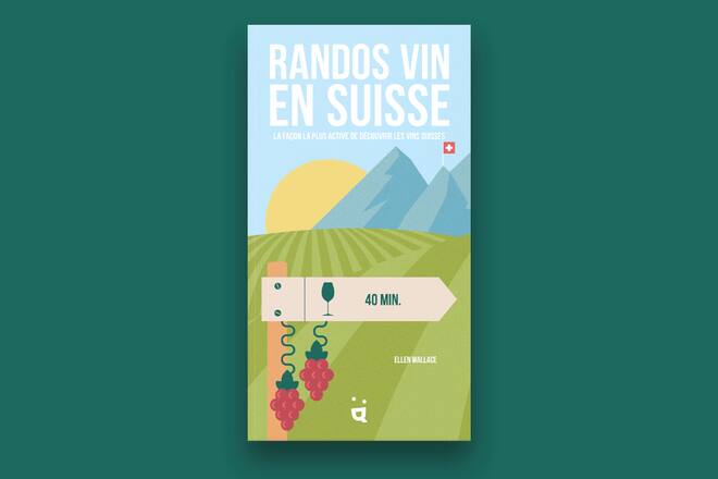 Livre Randos vin en Suisse