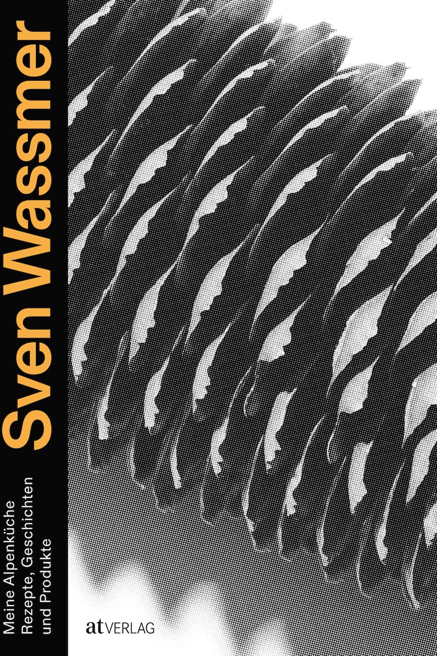 Sven Wassmer Meine Alpenküche